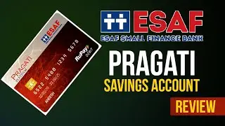 ESAF SMALL FINANCE BANK PRAGATI ACCOUNT REVIEW