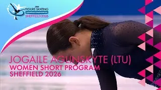 Jogaile AGLINSKYTE (LTU) | Women Short Program | ISU Euro Champs | Sheffield 2026 | #FigureSkating