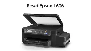 Reset Epson L606 Wicreset Key