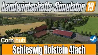 LS19 Mapvorstellung - Schleswig Holstein 4fach - LS19 Maps