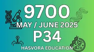 9700  May/June 2025 P34 Biology Practical | Complete Guide & Solutions