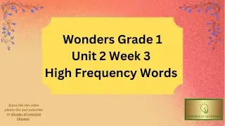 Wonders First Grade Unit 2 Week 3 High Frequency Words