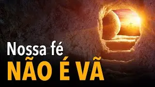 Nossa fé não é vã | Michelson Borges