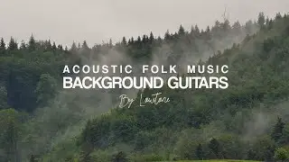 Background Guitars / Chill Acoustic Guitar / Lowtone Music