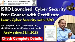 ISRO Launched Free Certification Course | ISRO Cybersecurity Professional Certificate Course #isro