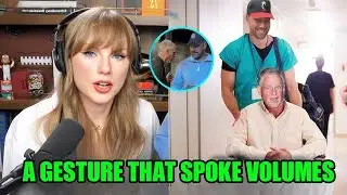 Taylor Swift Praises Travis Kelce&rsquo;s Sweet Gesture Toward Dad Scott Swift | New Heights Podcast