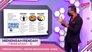 Menengah Rendah (Ting. 1 - 3) | Pendidikan Moral - Hindari Jenayah Kanak - Kanak