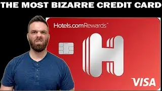 The Hotel.com credit card is just bizarre