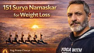 . Surya Namaskar: Prakriti Se Swasthya JOIN  FACEBOOK,YOUTUBE & GOOGLE MEET AT 5AM.ENJOY THE LIFE
