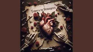 Lovers To Strangers