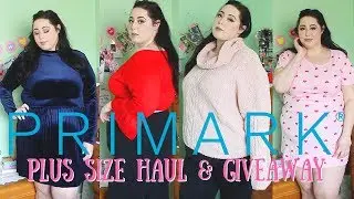 Primark Haul & Giveaway | Plus Size Try on Haul