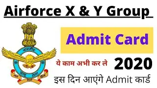 Indian Airforce Group X & Y | Admit Cards Out | Must Watch