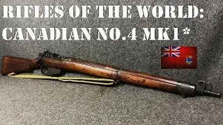 Rifles of the World: Canadian Long Branch No. 4 Mk1*