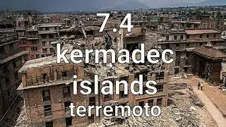 487-(7.4)Kermadec/Greece/Turkey/Very Big Earthquake/Deprem/Terremoto/地震/Potres/هزة أرضية/Erdbeben
