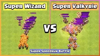 Super Speedrun Battle | Super Valkyrie VS Super Wizard | Clash of Clans