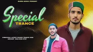 HIMACHALI LATEST // SPECIAL RIMEX TRANCE 2026 PAHADI // SIDHANT NEGI NON STOP // RUDRA MUSIC PERGEN