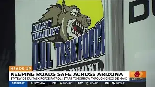 Arizona authorities working to keep roads safe through Cinco De Mayo