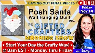 Finishing the Posh Santa Wall Hanging  Quilt Top | Come Sew With Me ☀️ GCMS #137 11-14-25