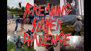 Screaming Slayer Challenge