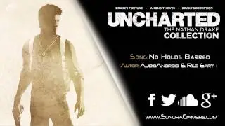 UNCHARTED The Nathan Drake Collection | AudioAndroid & Red Earth - No Holds Barred |  Trailer Music