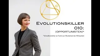 Evolutionskiller 010: (Opportunisten)*