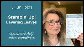 Stampin' Up! Layering Leaves with 3 Fun Folds!