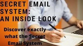 The Secret Email System in 2021
