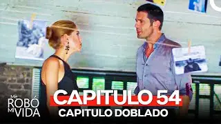 Me Robó Mi Vida Capitulo 54 (Doblado en Español)