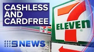 Australian convenience store 7Eleven goes cash free | Nine News Australia