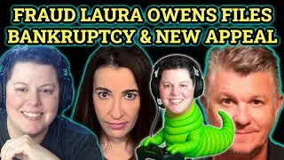 Serial Fraud Laura Owens Files for Bakruptcy; Files Appeal Over Deep Obsession with Marraccini