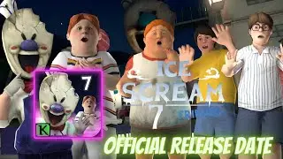 Ice Scream 7 Official Release Date - Ice Scream 7 | Keplerians