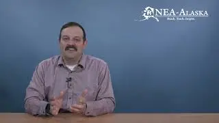 Matt Moser - NEA-Alaska Government Relations Director - Local Presidents Training Video