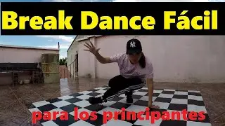 【STREET DANCE】Vamos a aprender BREAK DANCE f&aacute;cil en  5 minutos