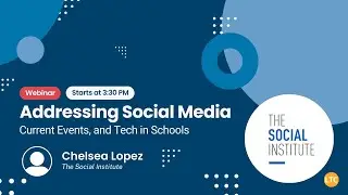 Addressing Social Media, Current Events, and Tech in Schools