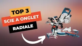 TOP 3 : Meilleure Scie à Onglet Radiale 2025 🔥