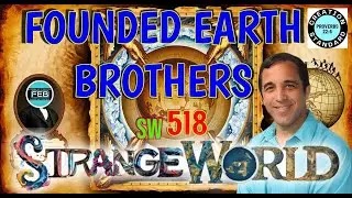 Strange World 518 with Special guest Founded Earth Brothers - DJ Curious and Mark Sargent