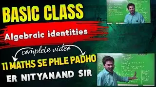 Must-Know Algebraic Identities Before Starting Class 11 | JEE Foundation
