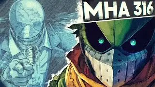 Deku...BROKEN!? Return Of The Hero Killer!? | My Hero Academia Chapter 316 Explained