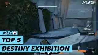 Top 5 Plays from the MLG Destiny Exhibition!