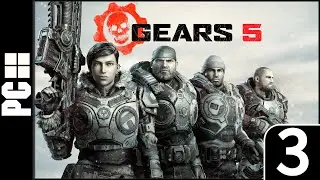 Gears 5 - Act 1 Chapter 3: This is War (4K ULTRA)