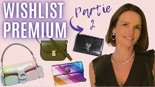 WHISLIST PREMIUM Partie 2: Coach, Ami Paris,