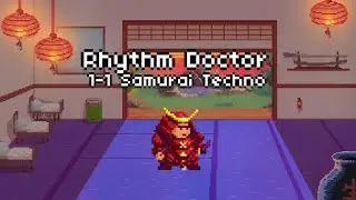 1-1 Samurai Techno [Rhythm Doctor]