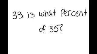 Percentage: 33 is what percent of 35?
