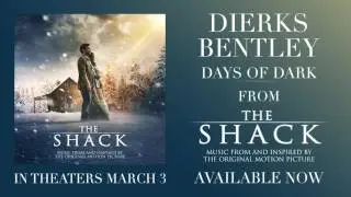 Dierks Bentley - Days Of Dark (from The Shack) [Official Audio]