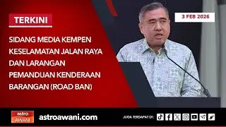 [LANGSUNG]  Sidang Media Kempen Keselamatan Jalan Raya | 3 Feb 2026