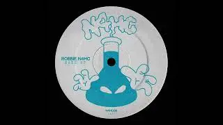 ROBBIE N4HC - EASE UP [NOT 4 HUMAN CONSUMPTION] [FREEDOWNLOAD]