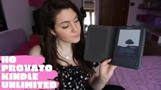 LA MIA ESPERIENZA CON KINDLE UNLIMITED E GLI EBOOK