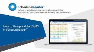 How to Group and Sort WBS in ScheduleReader