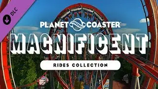 Planet Coaster - Magnificent Rides Collection DLC