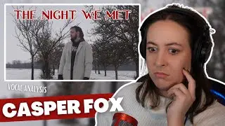 CASPER FOX The Night We Met - Lord Huron | Vocal Coach Reaction (& Analysis) | Jennifer Glatzhofer